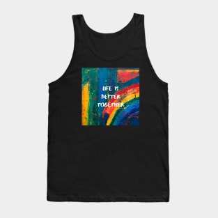 Life is Better Together Tank Top